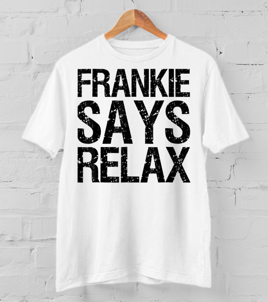 Frankie Says Relax Text T-Shirt