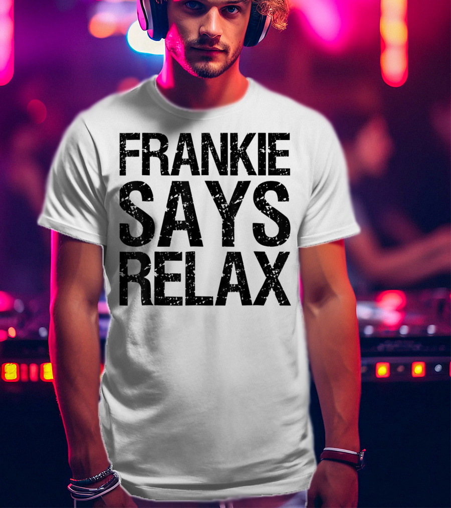 Frankie Says Relax Text T-Shirt