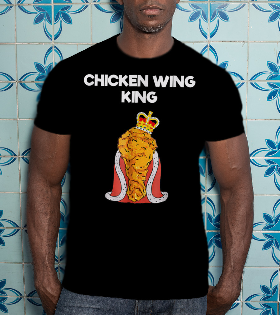 Chicken Wing King Royalty Humor T-Shirt