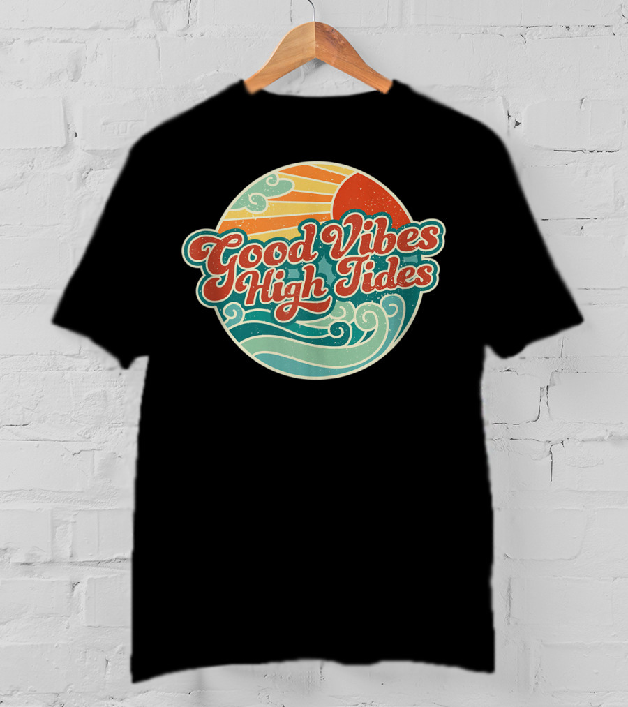 Good Vibes High Tides 60s Summer Retro Ocean Sunset Waves T-Shirt