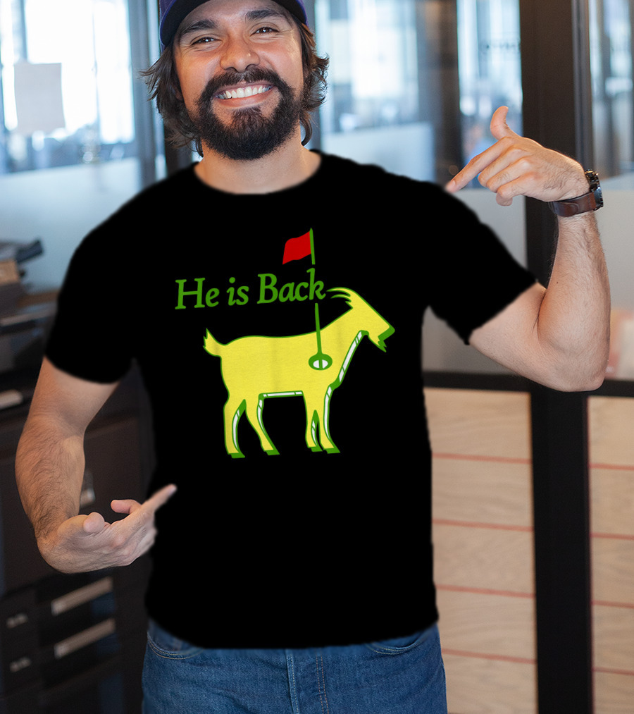 He Is Back Golf Goat Flag Hole T-Shirt
