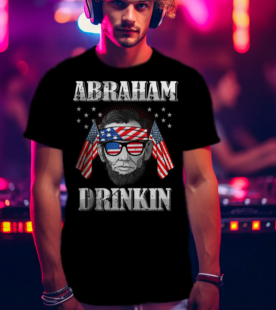 Abraham Drinkin Abe Lincoln USA Merica Flag Sunglasses And Bandana T-Shirt