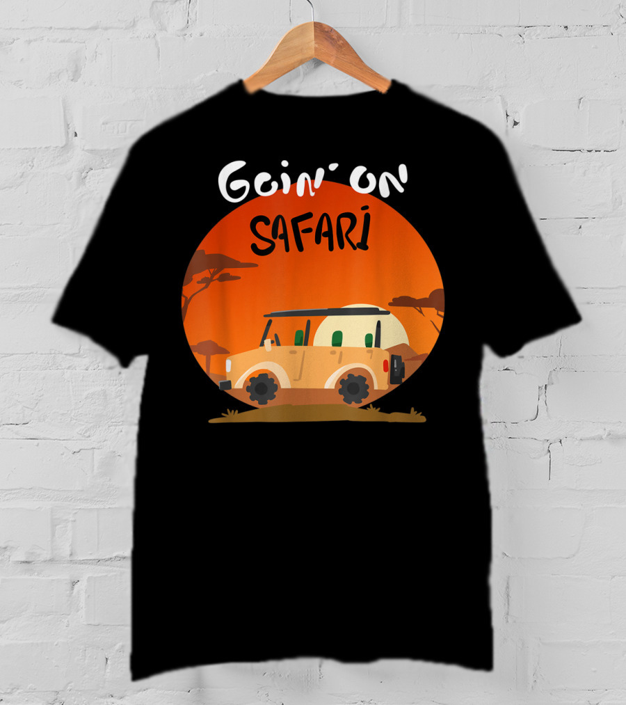 Goin' On Safari Adventure Africa Safari T-Shirt