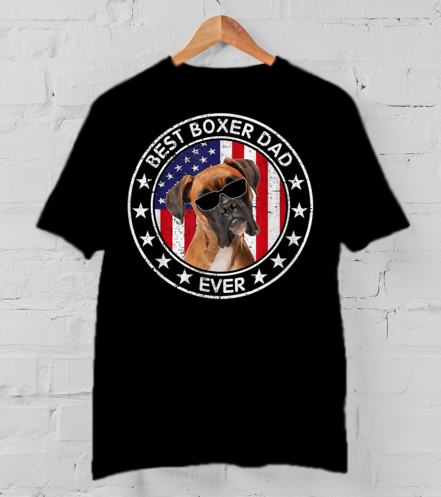 Best Boxer Dad Ever American Flag With Cool Sunglasses Dog T-Shirt