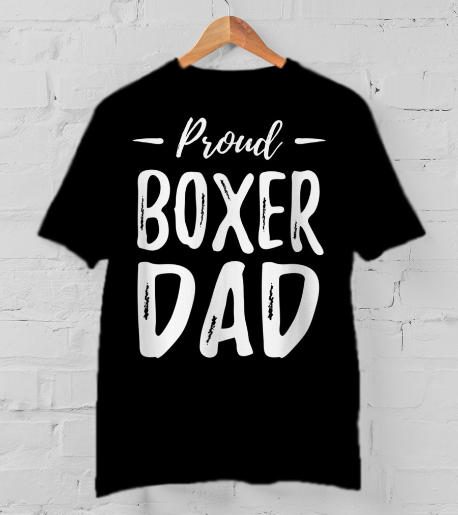 Proud Boxer Dog Dad T-Shirt