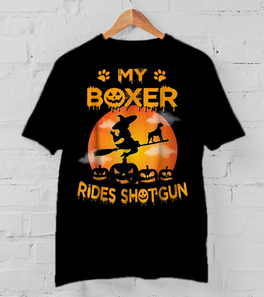 My Boxer Rides Shotgun Halloween Witch Broomstick Pumpkin Paws T-Shirt