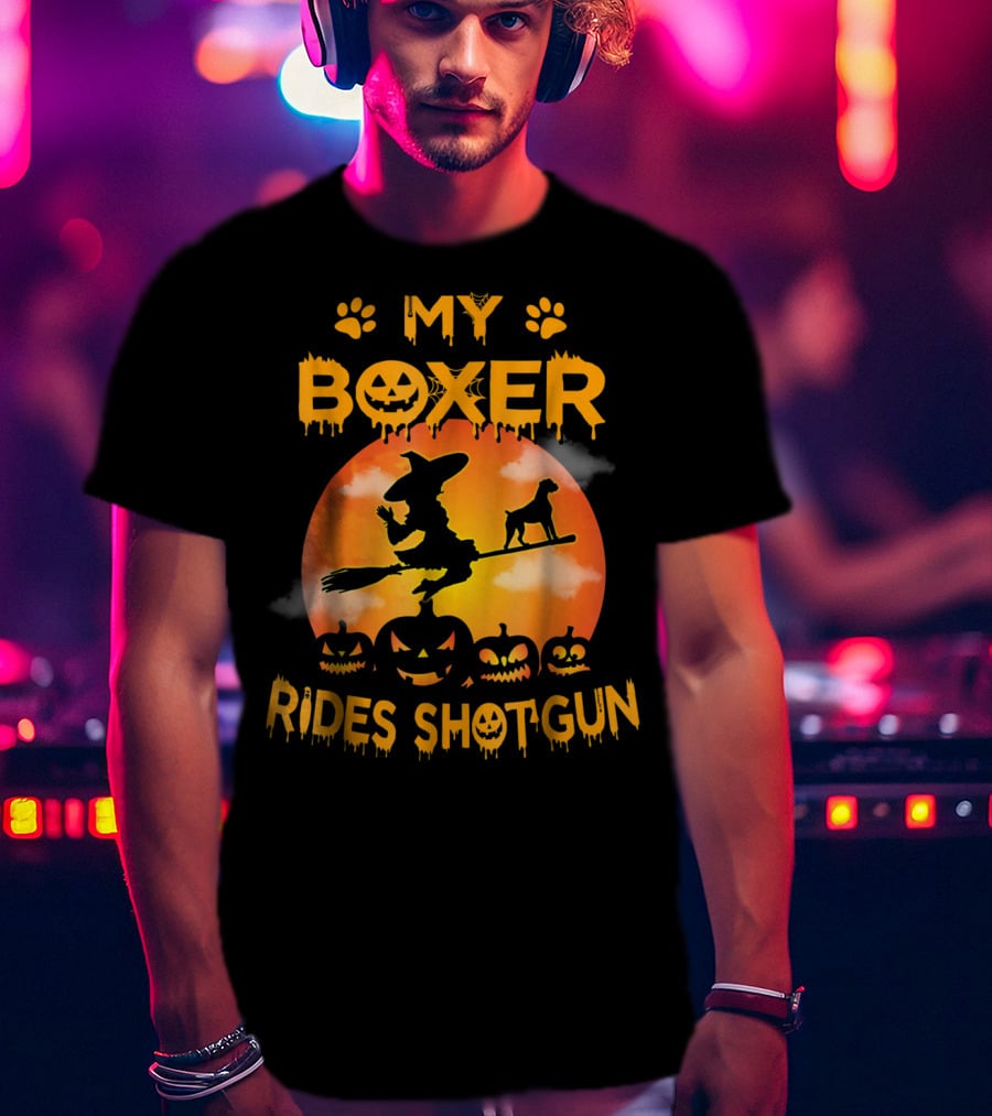 My Boxer Rides Shotgun Halloween Witch Broomstick Pumpkin Paws T-Shirt