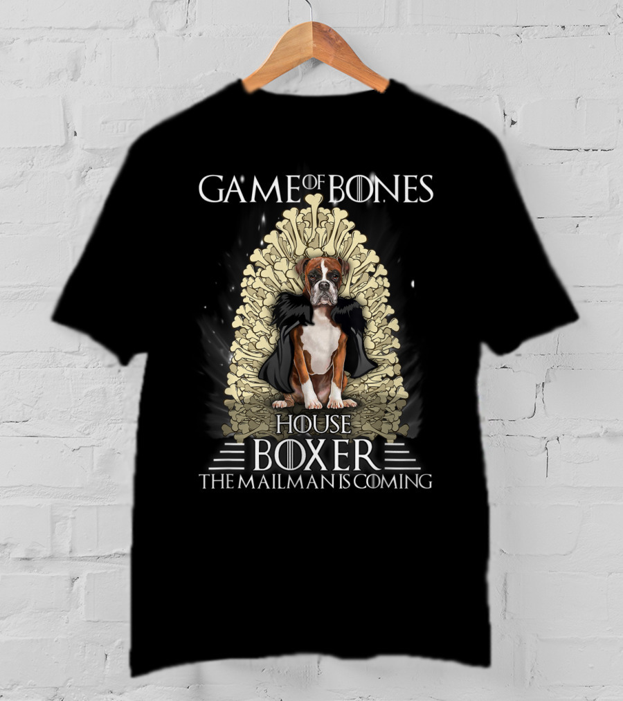 Game Of Bones House Boxer The Mailman Is Coming Thrones Dog T-Shirt