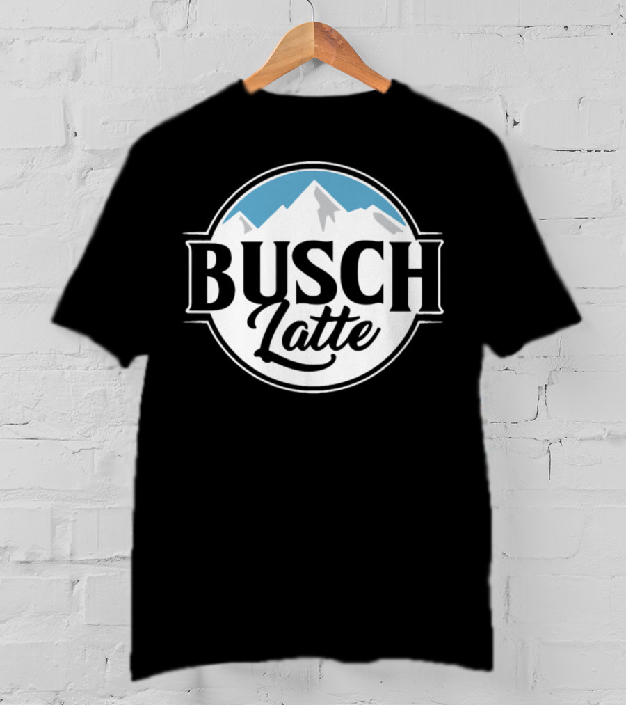 Busch Latte Mens Womens T-Shirt