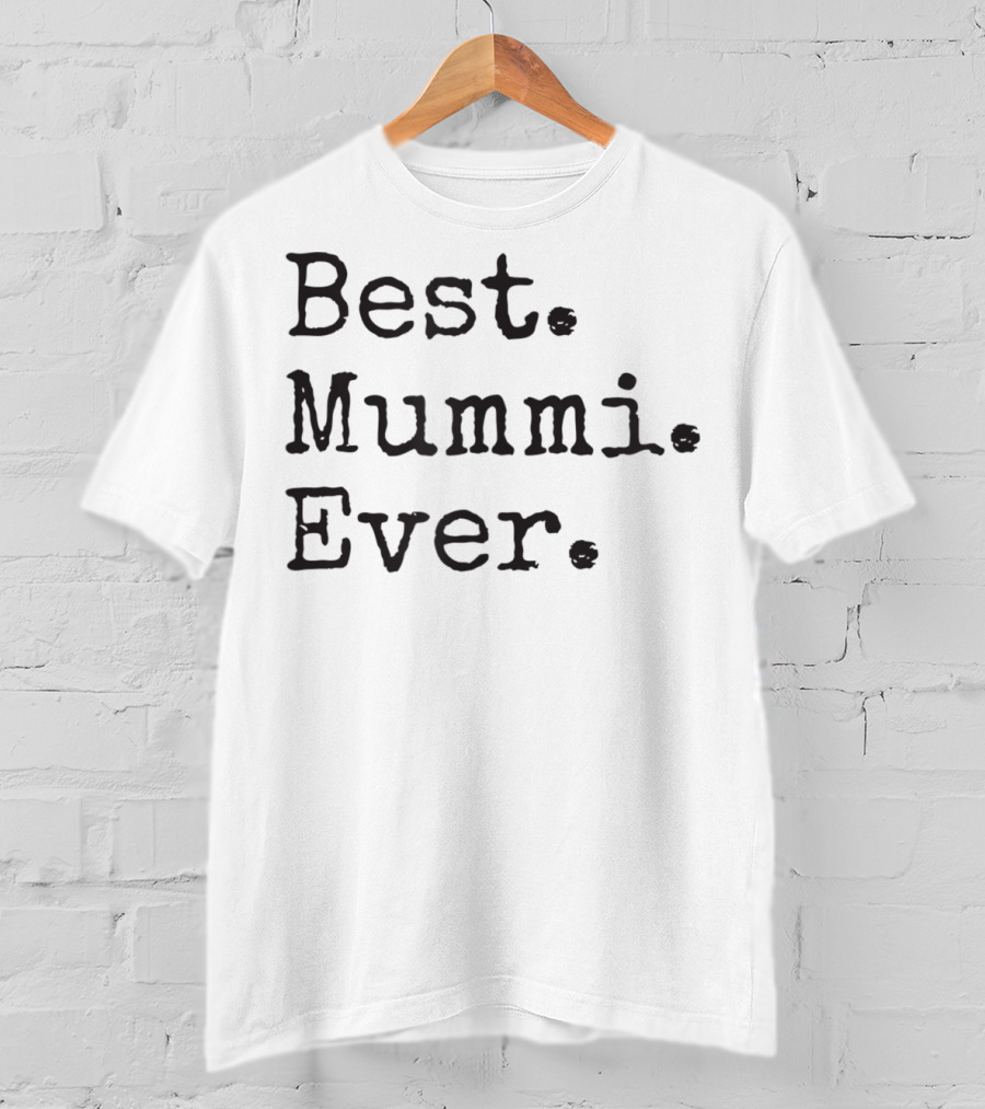 Best Mummi Ever Finnish Grandma T-Shirt