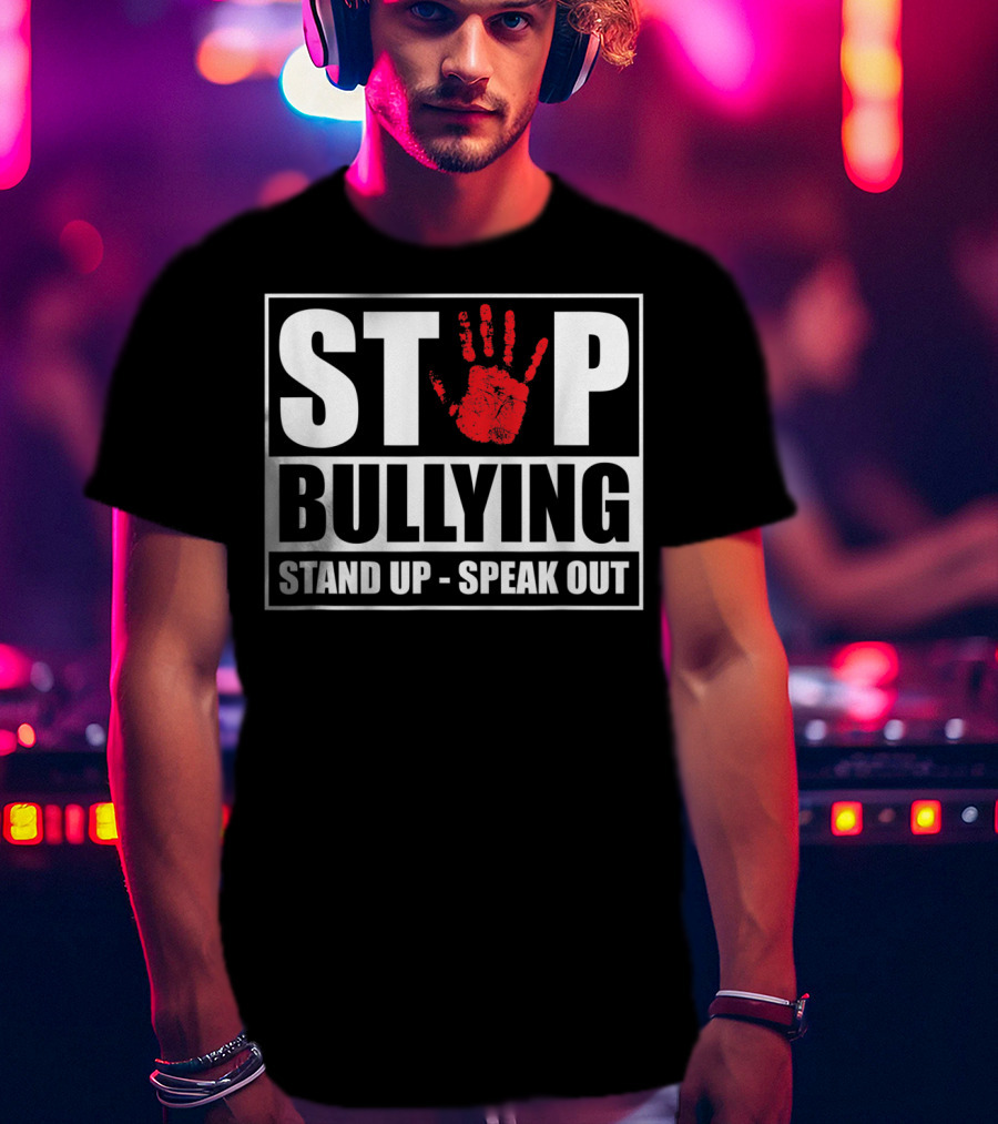 Stop Bullying Stand Up Speak Out Anti Bullying Awareness T-Shirt