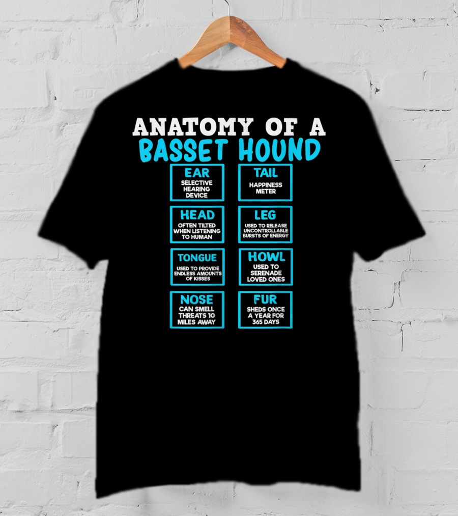 Anatomy Of A Basset Hound Ear Tail Head Leg Tongue Howl Nose Fur T-Shirt