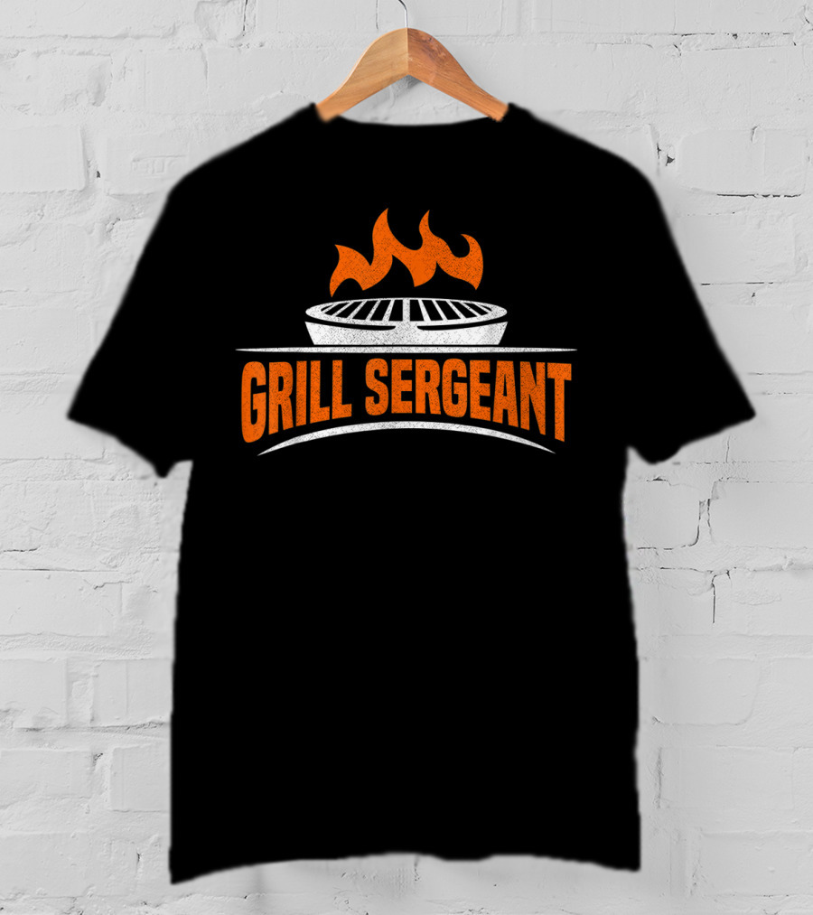 Grill Sergeant BBQ Sayings For Grillers T-Shirt