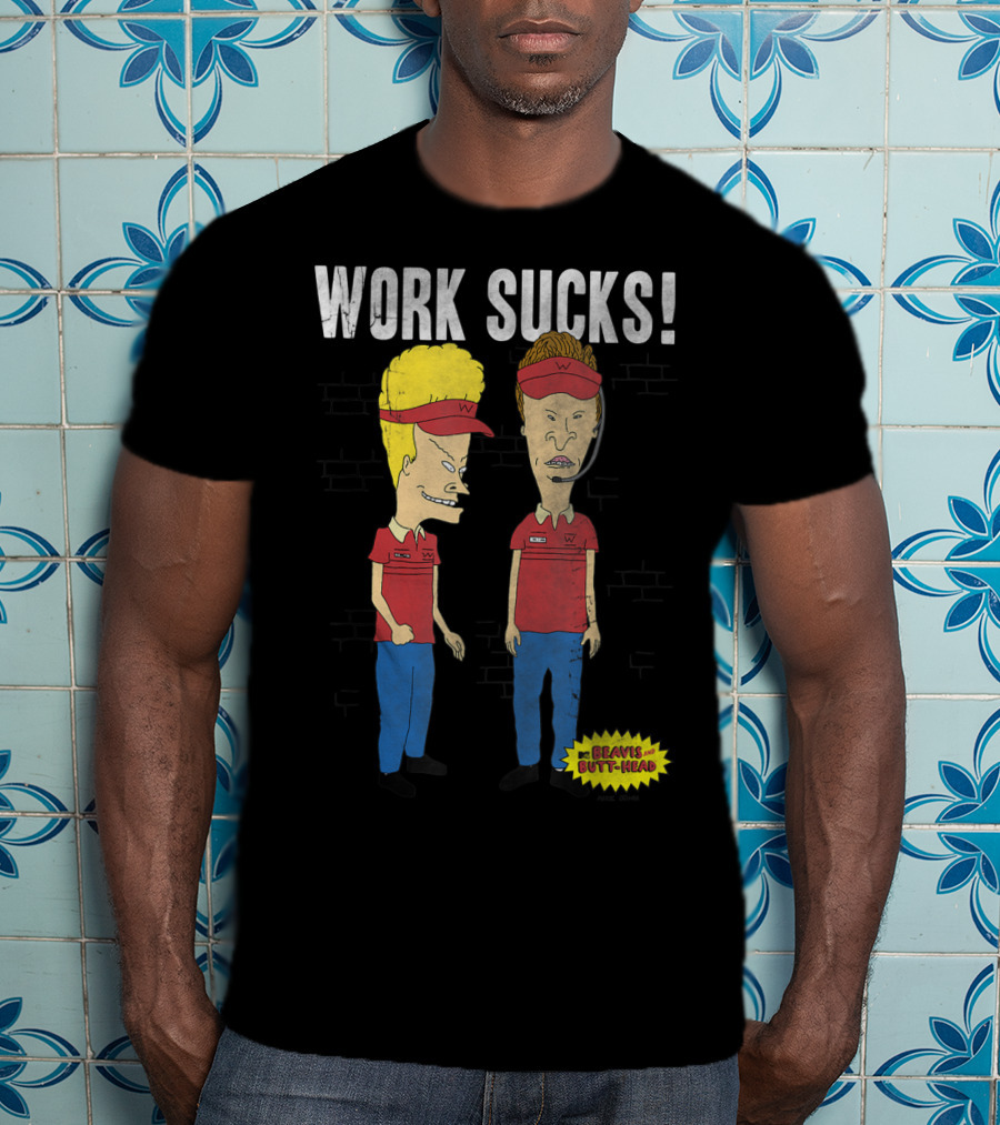 Work Sucks Beavis And Butt-Head T-Shirt