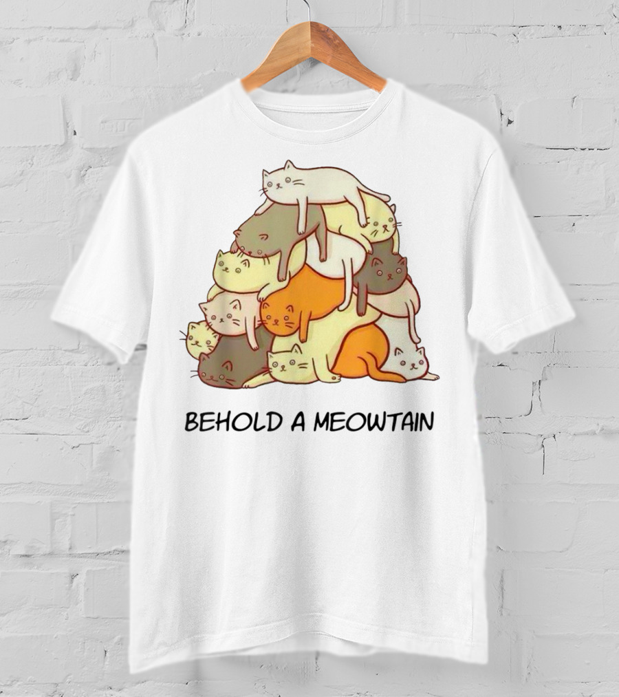 Behold A Meowtain Kitten Kitty Meow Cat Stack T-Shirt
