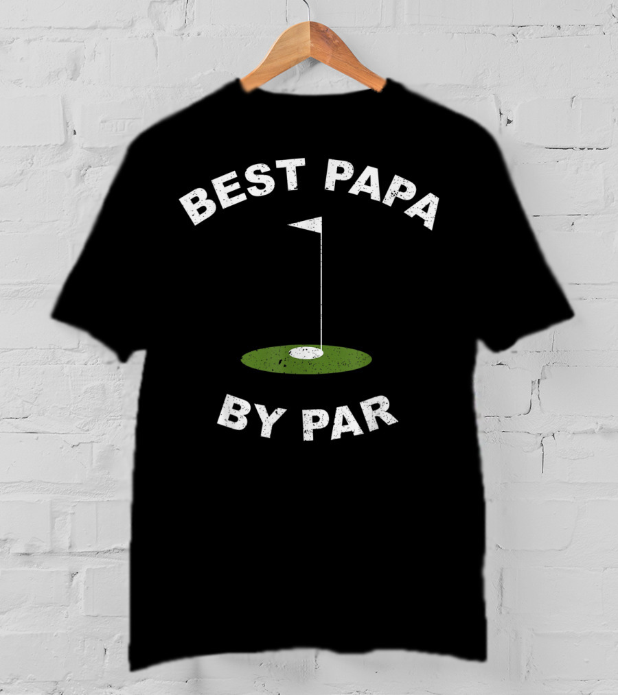 Best Papa By Par Funny Golf Men's Grandpa Green Hole Flag T-Shirt
