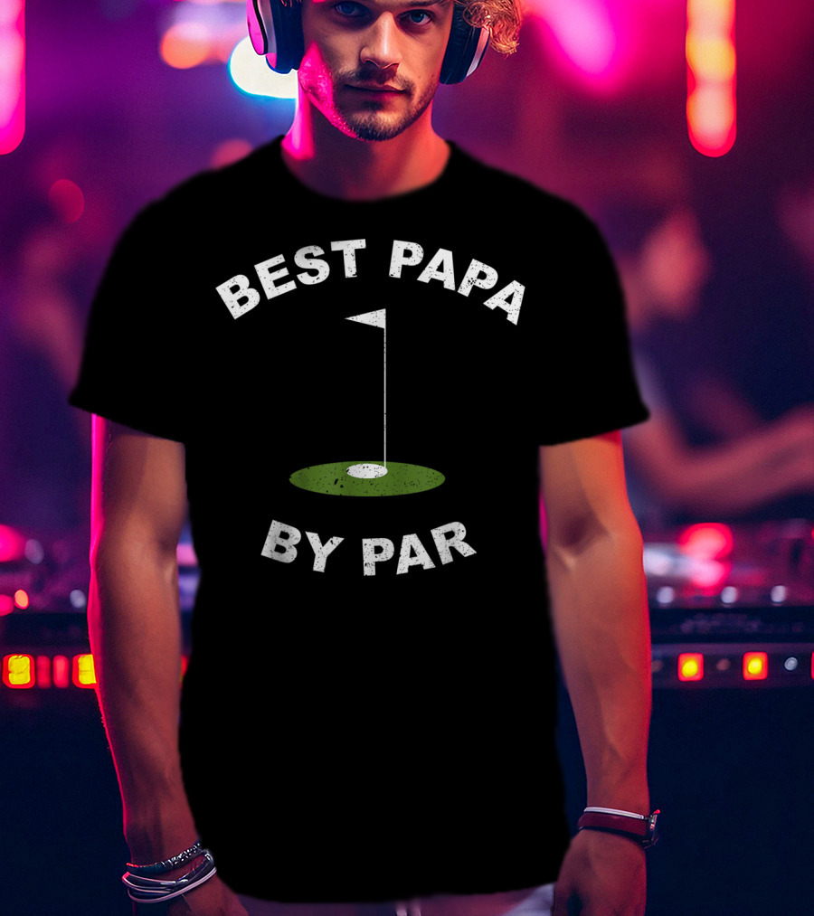 Best Papa By Par Funny Golf Men's Grandpa Green Hole Flag T-Shirt