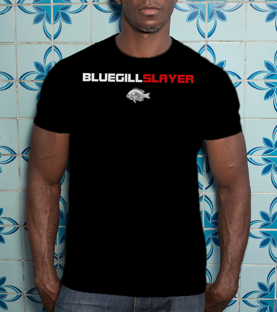 Bluegill Slayer Funny Fishing Bluegill T-Shirt