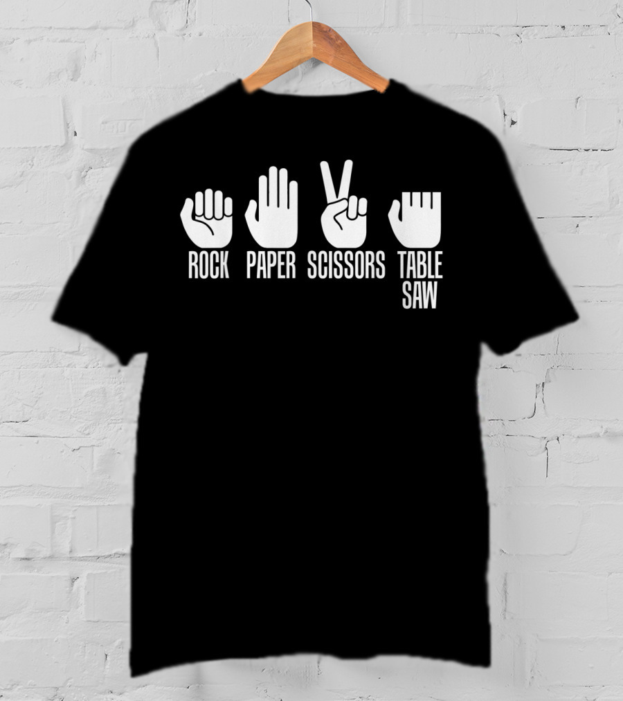 Carpenters Rock Paper Scissors Table Saw T-Shirt