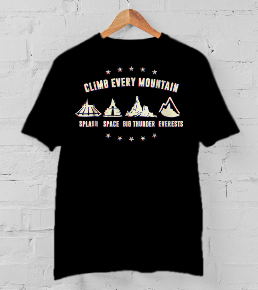Climb Every Mountain Splash Space Big Thunder Everests T-Shirt