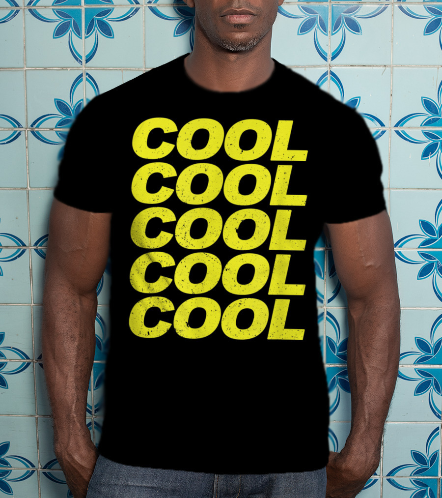 Cool Cool Cool Cool Cool 99 Nice Quotes Of Brook T-Shirt