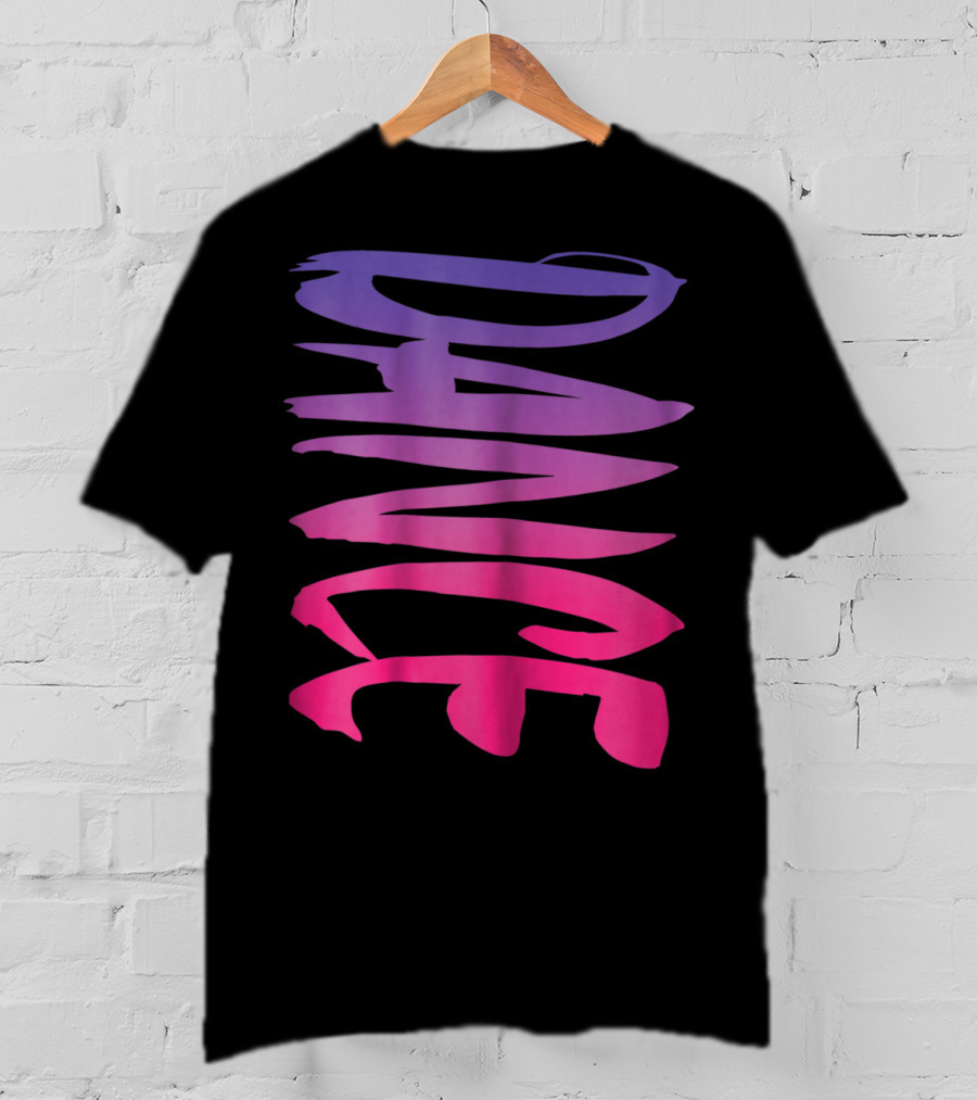 Dance Fun Bold Gradient Style For Colorful Girls Teens T-Shirt