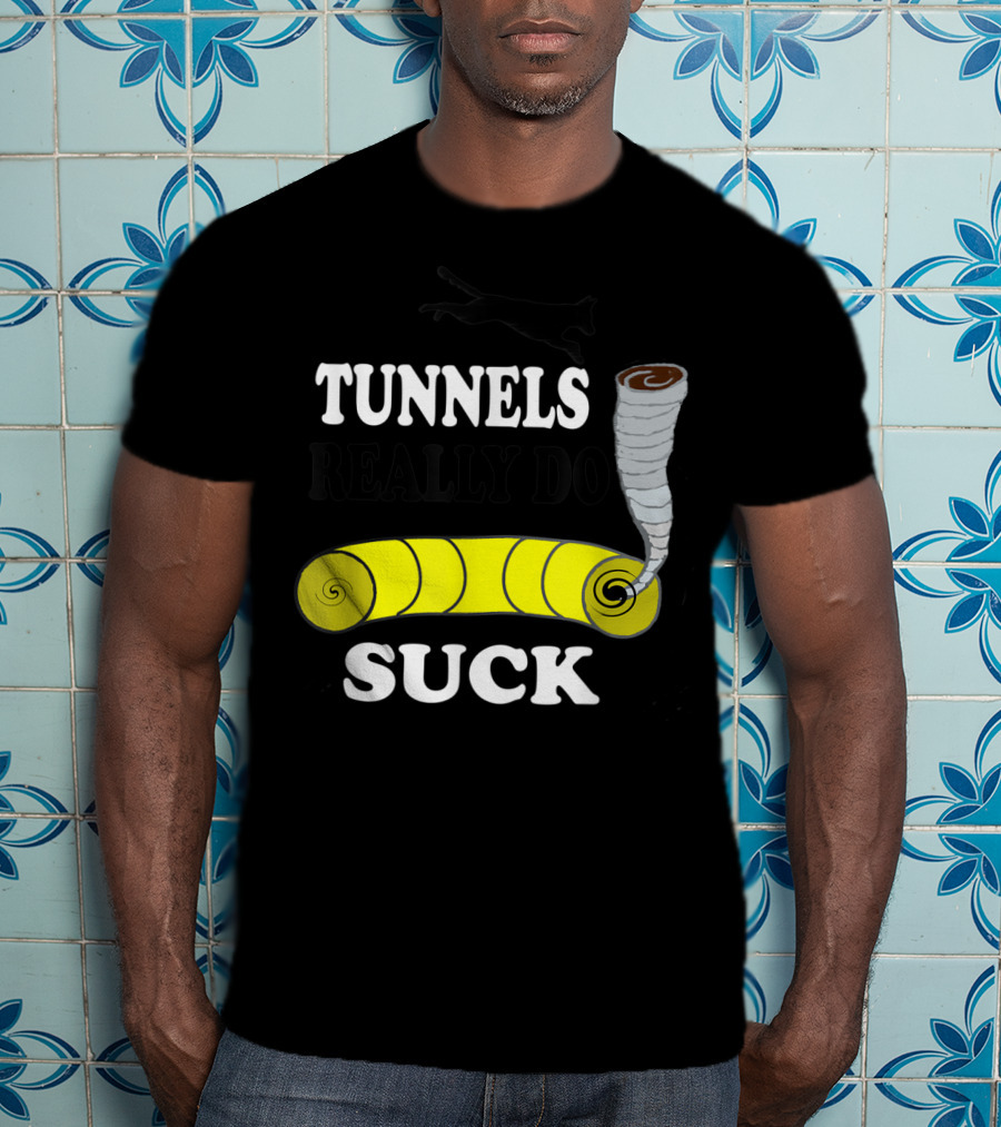 Tunnels Really Do Suck Dog Agility Tunnel Sucker T-Shirt