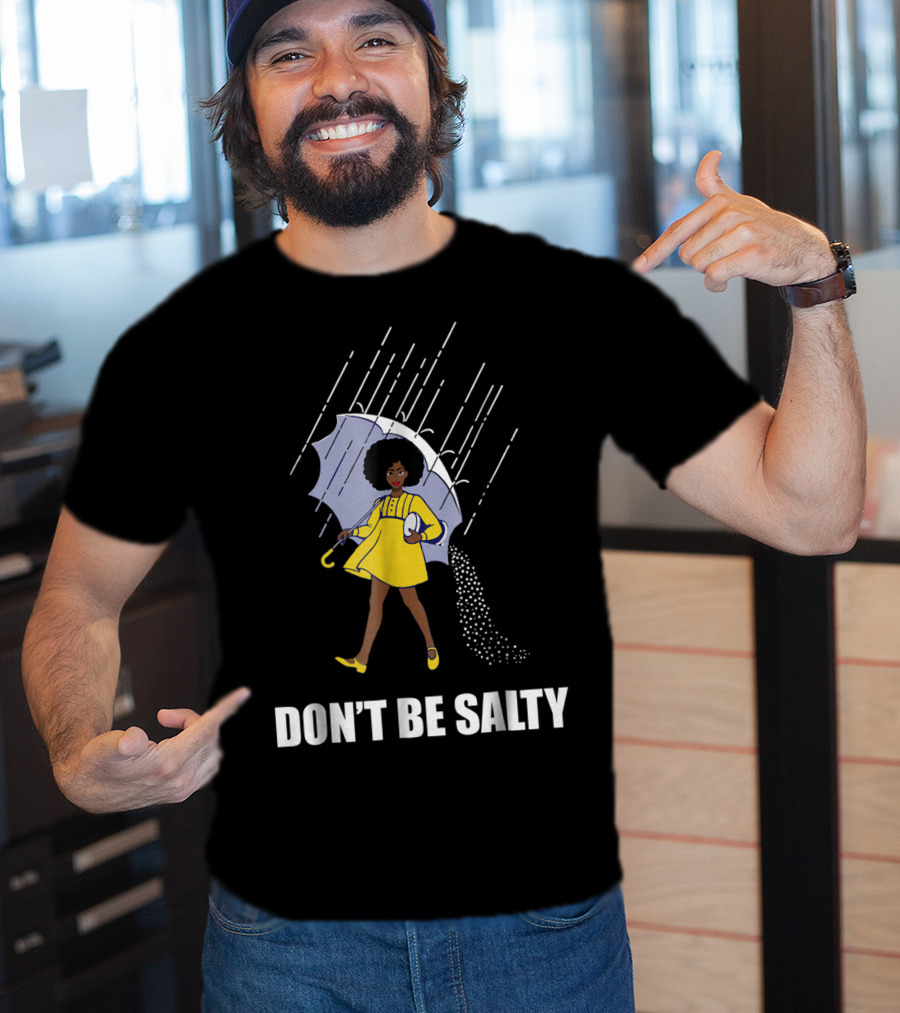 Don't Be Salty Retro Rainy Day Girl With Umbrella T-Shirt