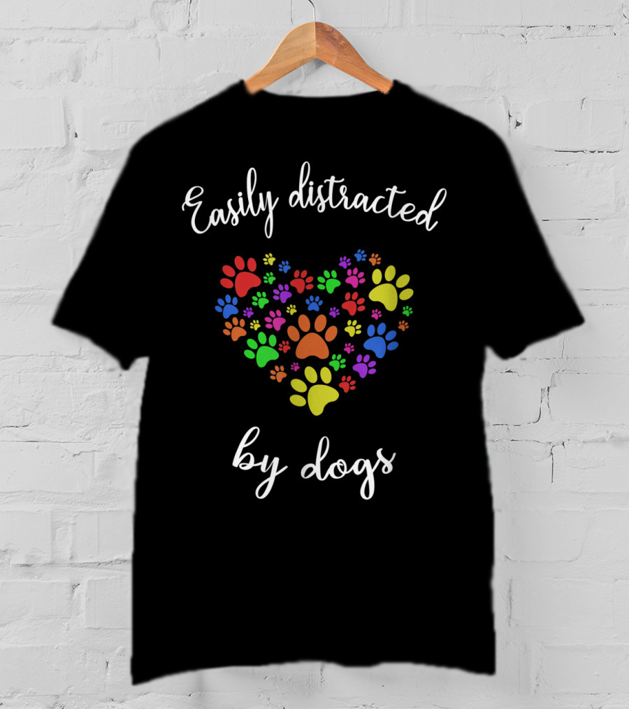 Easily Distracted By Dogs Paw Print Heart T-Shirt