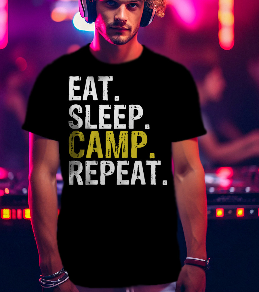 Eat Sleep Camp Repeat Camping T-Shirt