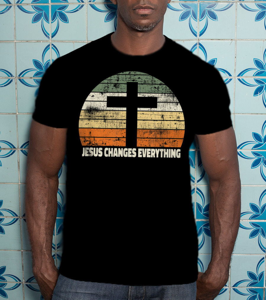 Faith Cross Vintage Jesus Changes Everything T-Shirt