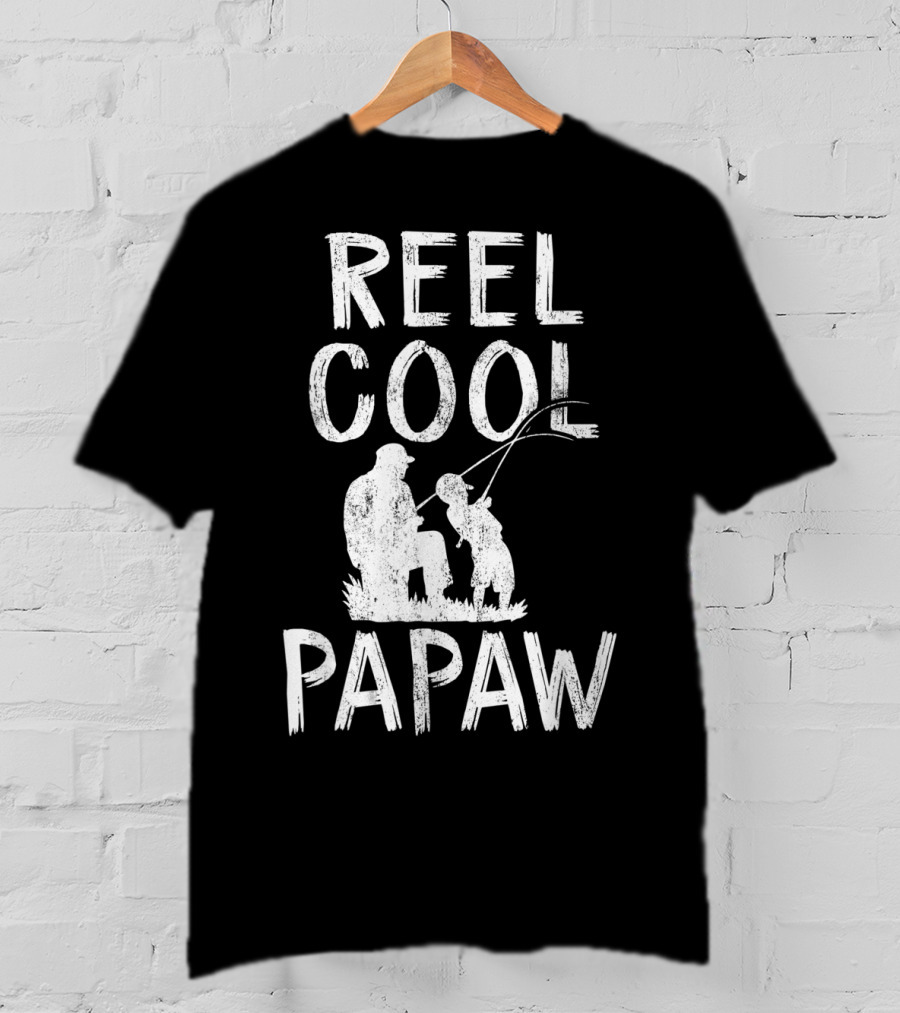 Reel Cool Papaw Father's Day Fishing T-Shirt