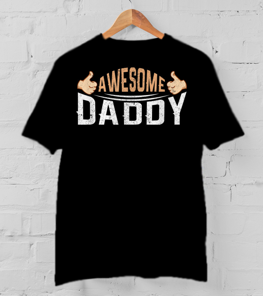 Awesome Daddy Fathers Day Son Daughter T-Shirt