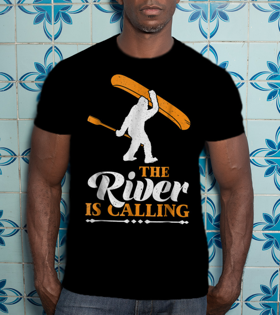 Funny Bigfoot Canoe The River Is Calling T-Shirt