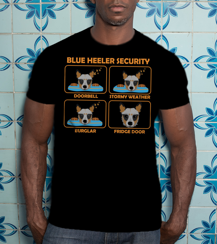 Blue Heeler Security Doorbell Stormy Weather Burglar Fridge Door T-Shirt