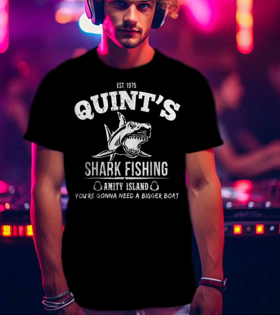 EST 1975 Quint's Shark Fishing Amity Island You're Gonna Need A Bigger Boat T-Shirt