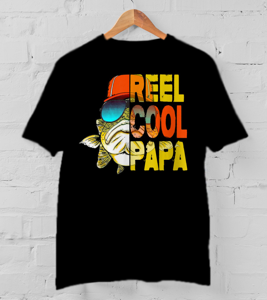 Father's Day Reel Cool Papa Fishing Fish Hat Sunglasses T-Shirt