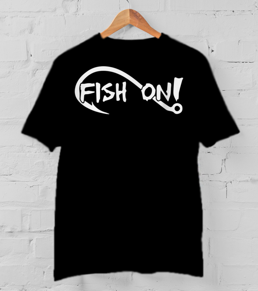 Fish On Fishing Lovers Hook T-Shirt