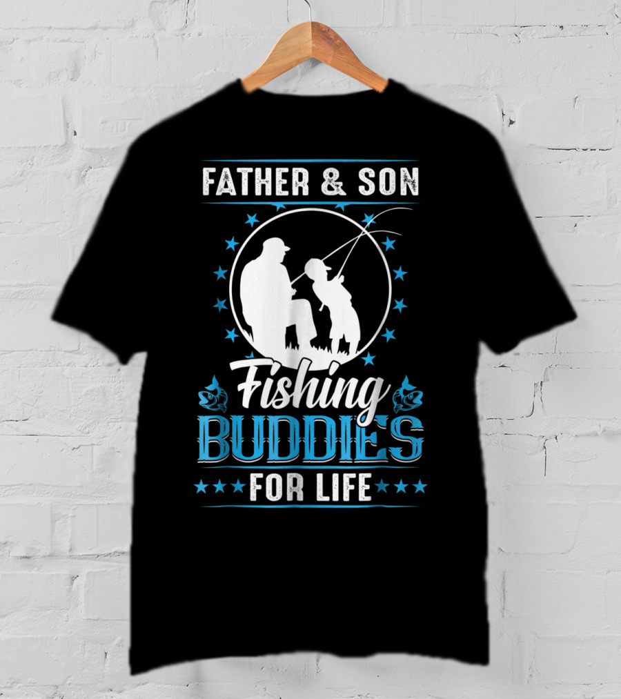 Father And Son Fishing Buddies For Life T-Shirt