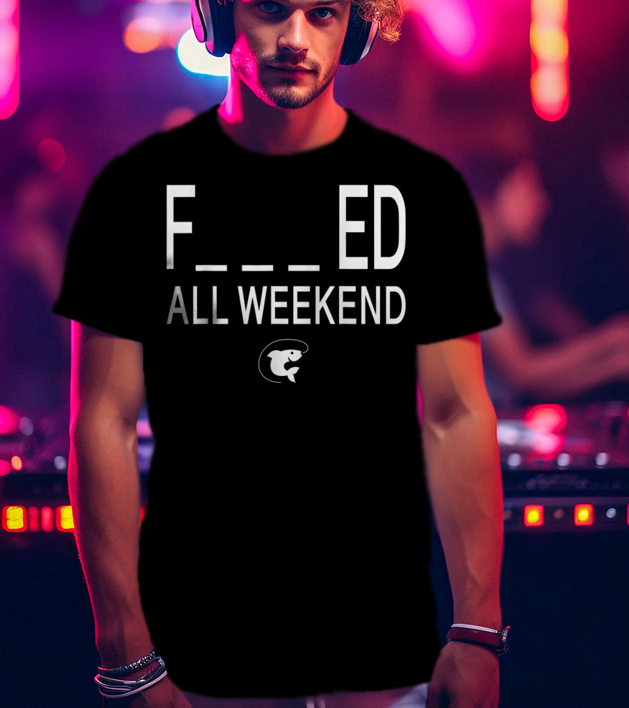 Fished All Weekend Funny Fishing Tee Cod Fish Image T-Shirt