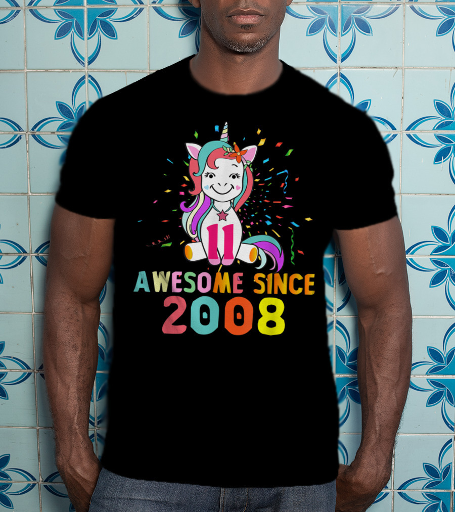 11 Awesome Unicorn Birthday 2008 Since T-Shirt