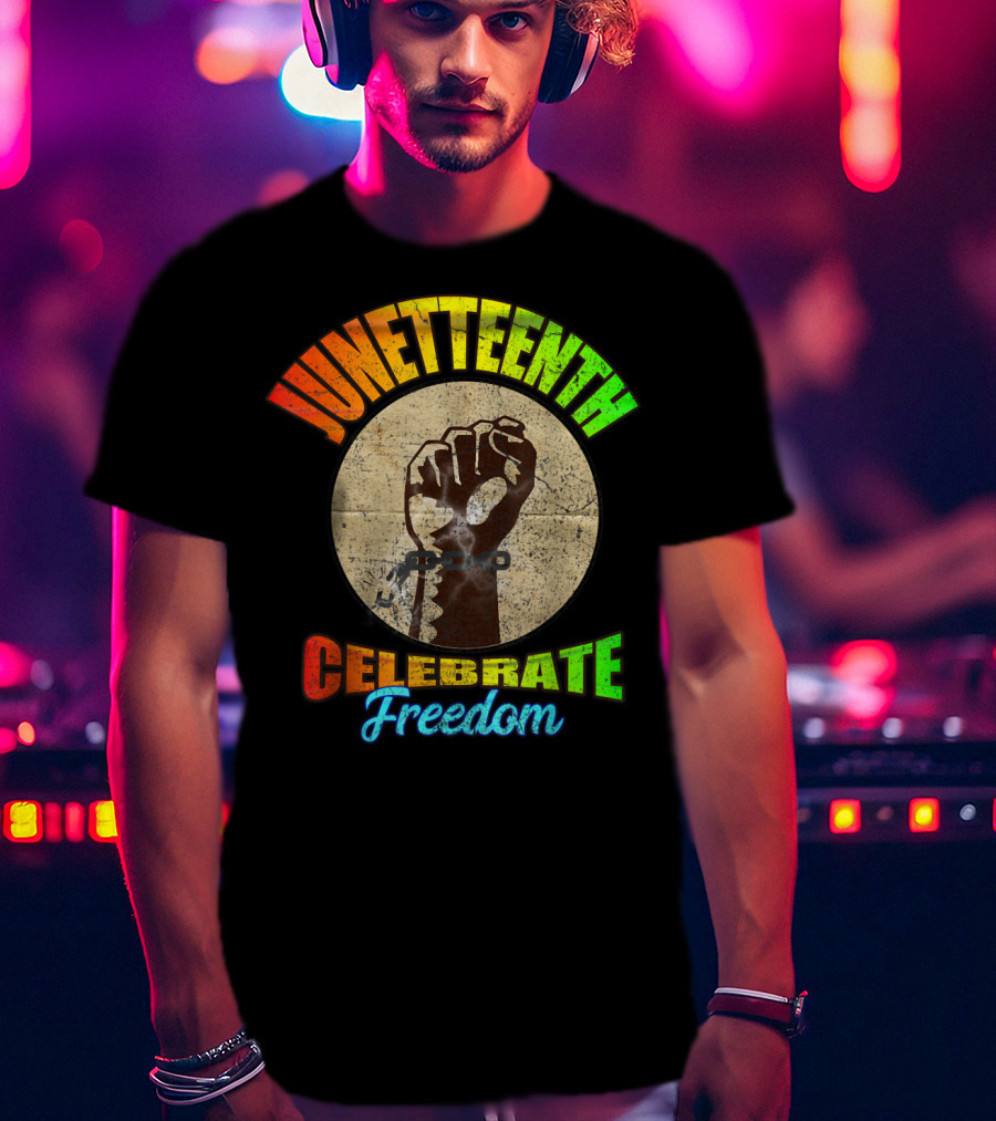 Juneteenth Celebrate Freedom End Of Slavery Abolished American T-Shirt