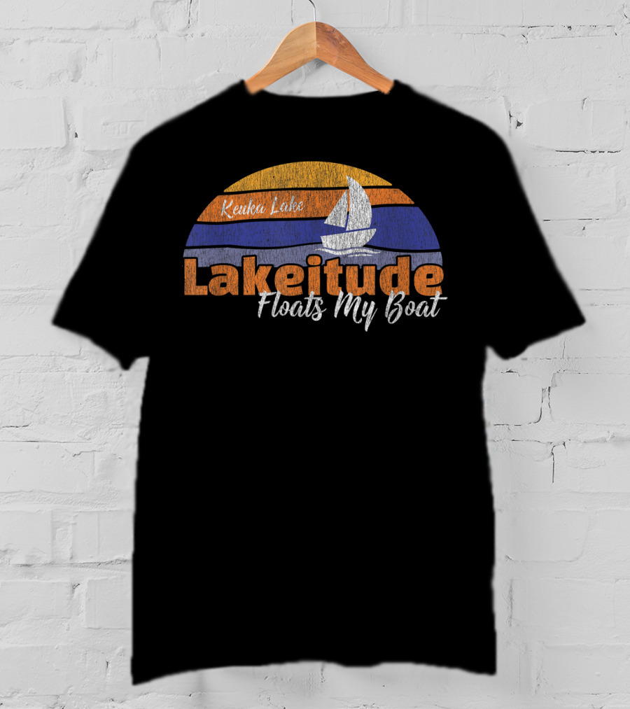 Keuka Lake Lakeitude Floats My Boat Boating Fun T-Shirt