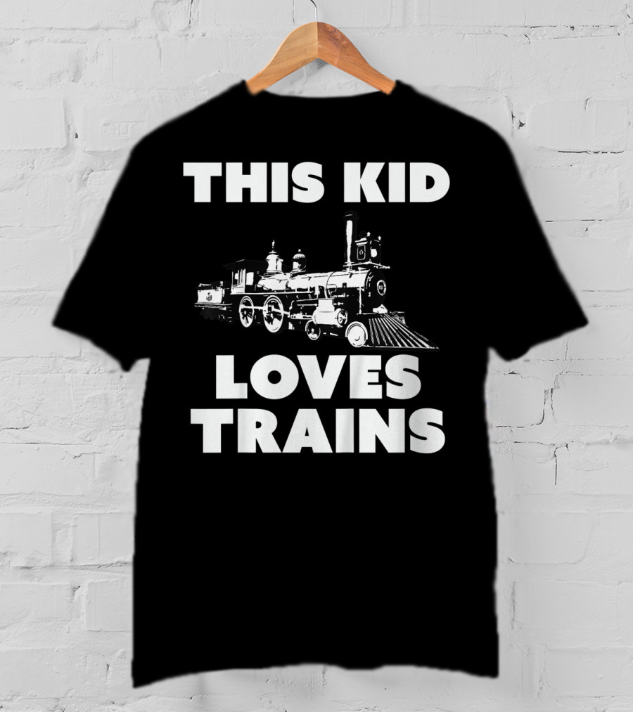 This Kid Loves Trains T-Shirt