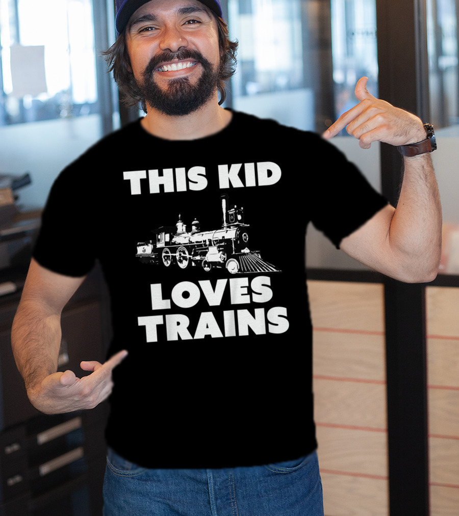 This Kid Loves Trains T-Shirt