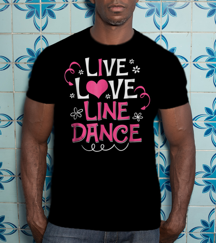 Live Love Line Dance Cute Line Dancing Heart And Flowers T-Shirt