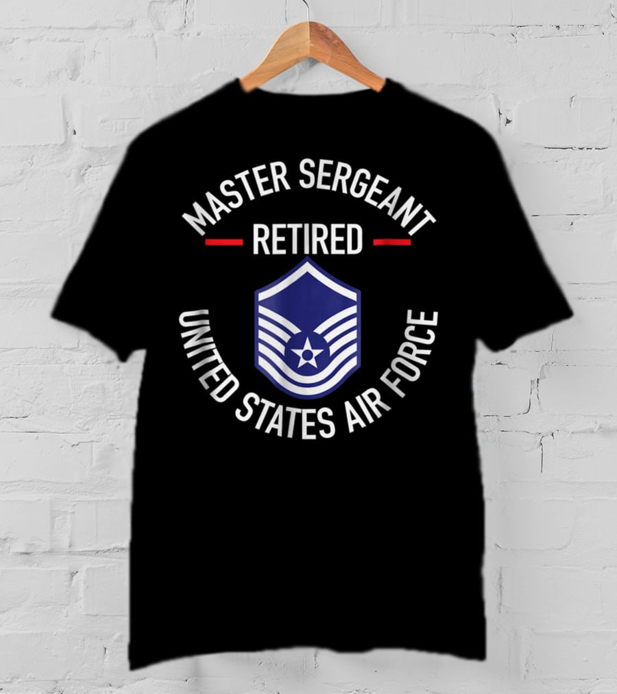 Master Sergeant Retired United States Air Force Insignia T-Shirt