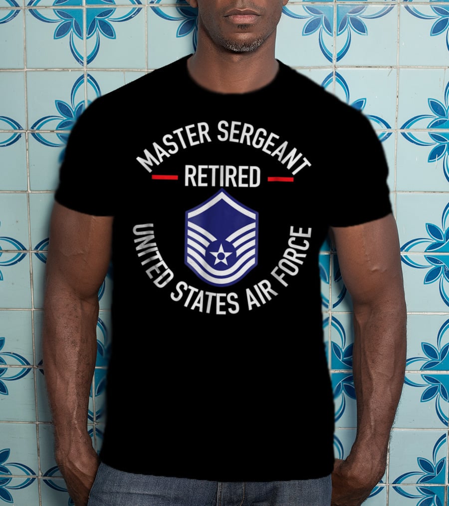 Master Sergeant Retired United States Air Force Insignia T-Shirt