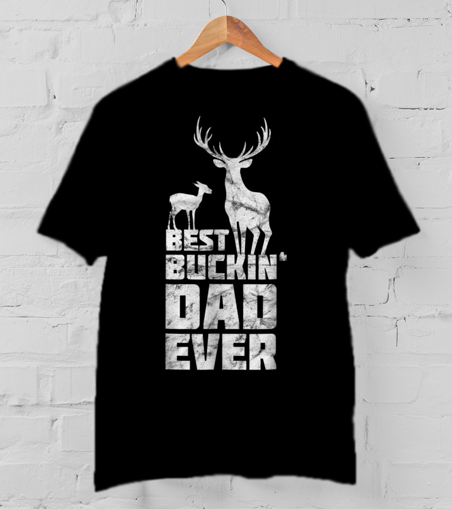 Best Buckin' Dad Ever Deer Stag And Fawn T-Shirt