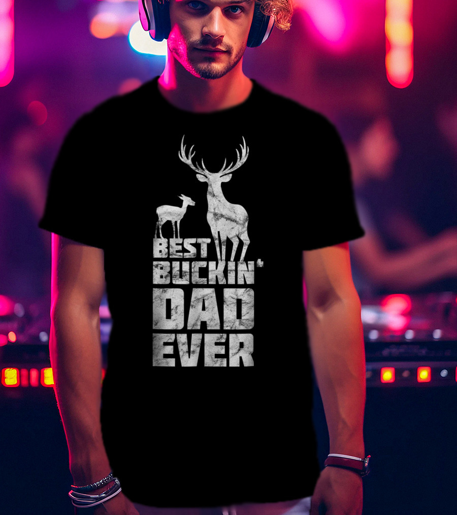Best Buckin' Dad Ever Deer Stag And Fawn T-Shirt